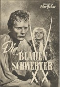 823: Die blauen Schwerter ( Wolfgang Schleif ) Hans Ouest, Ilse Steppat, Alexander Engel, Herbert Hübner, Willy A. Kleinau, Marianne Prenzel, Paul Wagner, Wolfgang Kühne, Werner Pledath, Klaus Miedel, Hans Emons, Siegfried Dornbusch, Walter Weinacht