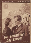 101: Im Schatten des Berges ( Dr. Hans Gstettner ) Winnie Markus, Eduard Köck, Florian Bründl, Franziska Kinz, Viktoria von Ballasko, Richard Häußler, Attila Hörbiger, Hansi Knotek,