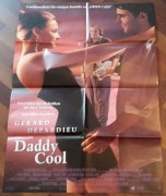 Daddy Cool ( Steve Miner ) Gerard Depardieu, Katherine Heigl, Lauren Hutton ( A 1 )