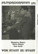 272: Von Stadt zu Stadt ( Ray Enright ) Humphrey Bogart, Sylvia Sidney, Eddie Albert, Joan Leslie, Sig Rumann, Cliff Clark, 