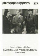 277: Schule des Verbrechens ( Crime School ) ( Lewis Seiler ) Humphrey Bogart, Gale Page, Billy Halop, Bobby Jordan, Huntz Hall, Leo Gorcey, Bernhard Punsley,