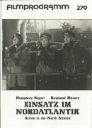 279: Einsatz im Nordatlantik ( Lloyd Bacon ) Humphrey Bogart, Raymond Massey, Alan Hale, Julie Bishop, Ruth Gordon, Sam Levine, Dane Clark, Peter Whitney, 