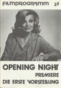 23: Opening Night ( John Cassavetes ) Gena Rowlands, Ben Gazzara, Joan Blondell, Paul Stewart, Zohra Lampert, Laura Johnson, John Tuell, Ray Powers, John Finnegan, Louise Fitch, Fred Draper, Katherine Cassavetes, Lady Rowlands, Sharon van Ivan, Jimmy Chri