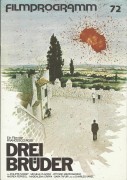 72: Drei Brüder ( Francesco Rosi ) Philippe Noiret, Charles Vanel, Michele Placido, Vittorio Mezzogiorno, Andrea Ferreol, Maddalena Crippa, Sara Tafuri, Marta Zoffoli, Tino Schirinzi, Simonetta Stefanelli, Pietro Biondi, Ferdinando Greco, Accursio di Leo,