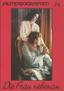 74: Die Frau nebenan ( Francois Truffaut ) Gerard Depardieu, Fanny Ardant, Henri Garcin, Michele Baumgartner, Veronique Silver, Roger van Hool, Philippe Morier-Genoud, Olivier Becquaert, Nicole Vautier, Murielle Combe