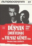 77: Düsman - Der Feind ( Zeki Ökten ) Aytac Arman, Güngör Bayrak, Güven Sengil, Kamil Sönmez, Sevket Altug, Hüseyin Kutman, Ahmet Acan, Fahamet Atilla, Atiya Oklü