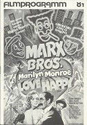 81: Love Happy ( David Miller ) Harpo Marx, Chico Marx, Groucho Marx, Marilyn Monroe, Vera-Ellen, Ilona Massey, Marion Hutton, Raymond Burr, Bruce Gordon, Melville Cooper, Leon Belasco, Paul Valentine, Eric Blore, Marilyn Monroe