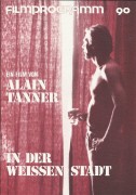90: In der weissen Stadt ( Alain Tanner ) Bruno Ganz, Teresa Madruga, Julia Vonderlinn, Jose Carvalho, Francisco Baiao, Jose Wallenstein, Victor Costa, Lidia Franco, Pedro Efe, Cecilia Guimaraes, Joana Vicente