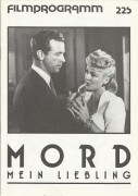 225: Mord mein Liebling ( Edward Dmytryk ) Dick Powell, Claire Trevor, Anne Shirley, Otto Kruger, Mike Mazurki, Miles Mander, Douglas Walton, Don Douglas, RalfHarolde, Esther Howard, John Indrisano, Jack Carr, Shimen Ruskin, Ernie Adams, Dewey Robinson, L