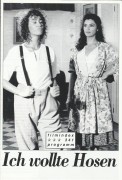 341: Ich wollte Hosen ( Maurizio Ponzi ) Giulia Fossa, Lucia Bose, Angela Molina, Natasha Hovey, Pino Colizzi, Lucino Catenacci, Stefano Davanzati, Marcello Scuderi, Tony Palazzo