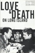 354: Love & Death on long Island ( Richard Kwietniowski ) John Hurt, Jason Priestley, Fiona Loewi, Sheila Hancock, Maury Chaykin,Gawn Grainger, Elizabeth Quinn, Linda Busby, Bill Leadbitter, Ann Reid