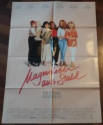 Magnolien aus Stahl ( Herbert Ross ) Sally Field, Dolly Parton, Shirley McLaine, Daryl Hannah, Julia Roberts, Olympia Dukakis ( A 1 )