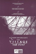 11298: The Village - Das Dorf ( M. Night Shyamalan ) Joaquin Phoenix, Bryce Dallas Howard, Adrien Brody, William Hurt, Sigourney Weaver, Brendan Gleeson, Cherry Jones, Jayne Atkinson, Judy Greer, Fran Kranz, Michael Pitt, Celia Weston, John Christopher Jo