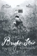 12220: Bright Star ( Jane Campion ) Abbie Cornish, Ben Whishaw, Paul Schneider, Kerry Fox, Edie Martin, Thomas Brodie Sangster, Claudie Blakley, Gerard Monaco, Antonia Campbell-Hughes, Samuel Roukin, Amanda Hale, Lucinda Raikes, Samuel Barnett