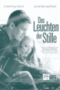 12288: Das Leuchten der Stille ( Lasse Hallström ) Channing Tatum, Amanda Seyfried, Richard Jenkins, Henry Thomas, D. J. Cotrona, Cullen Moss, Gavin McCulley, Jose Lucena Jr., Keith Robinson, Scott Porter, Leslea Fisher, William Howard Bowman, David Andre