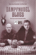 12886: Dampfnudel Blues ( Ed Herzog ) Sebastian Bezzel, Simon Schwarz, Ilse Neubauer, Eisi Gulp, Gerhard Wittmann, Chi Le, Lisa Maria Potthoff, Sigi Zimmerschied, Maria Hofstätter, Stephan Zinner, Daniel Christensen, Max Schmidt, Thomas Kügel, Elisabeth W