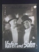 1273: Vater und Sohn (Geza von Bolvary) Harry Liedtke, Karl Huszar - Puffy, Rolf van Goth, Marie Glory, Ruth Weyher, Anton Pointner, Ida Wüst, Yvette Darnys, Charlotte Susa, Jim Gerald