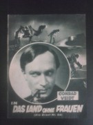 1242: Das Land ohne Frauen ( Carmine Gallone ) Elga Brink, Conrad Veidt, Grete Berger, Clifford McLaglen, Mathias Wiemann, Ernst Verebes, Erwin Faber, Carla Bartheel, Boris de Fas, Kurt Verspermann, Puffy Huszar, Dr. Philipp Manning, Kurt Katsch