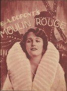 884: Moulin Rouge ( E. A. Dupont ) Olga Tschechowa, Eve Grey, Jean Bradin, George Treville, Marcell Vibert, Blanche Bermis