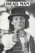 117: Dead Man ( Jim Jarmusch ) Johnny Depp, Crispin Glover, John Hurt, John North, Robert Mitchum, Gibby Haines, Mili Avital, Peter Schrum, Gabriel Byrne, Lance Henriksen, Michael Wincott, Iggy Pop, Alfred Molina