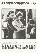 139: Killer´s Kiss - Der Tiger von New York ( Stanley Kubrick ) Frank Silvera, Jamie Smith, Irene Kane, Jerry Jarret, Ruth Sobotka, Mike Dana, Felice Orlandi, Ralph Roberts, Phil Stevenson, Julius Adelman, David Vaughan, Alec Rubin, Shaun O´Brien, Barbara
