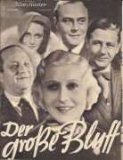 1889: Der große Bluff ( George Jacoby ) Otto Wallburg, Betty Amann, Lee Parry, Harald Paulsen, Paul Hörbiger, Adele Sandrock, Hugo Fischer-Köppe, Walter Steinbeck, Sigurd Lohde, Theo Lingen, Gerti Ober, Fred Immler, Alfred Beierle, Edgar A. Licho, Ellen B