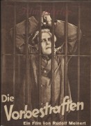 695: Die Vorbestraften ( Rudolf Meinert ) Eugen Klöpfer, Margarete Schlegel, Albert Steinrück, Arnold Korff, Benno v. Arent, Julius Falkenstein, Leopold von Ledebur, Hugo Döblin, Harry Lamberts-Paulen, Hermann Picha, Frieda Richard, Hedwig Wangel, Maria F