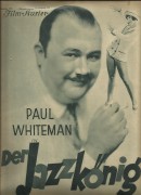 1466: Der Jazzkönig ( Paul Whiteman ) John Boles, Jeanette Loff, Stanley Smith, Nell O´Day, Tommy Atkins Sertett, Marion Stattler, Brox Sisters, Sisters G, Beth Laemmle, Jaques Castier, Don Rose, Russel, Markert Girls