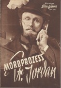448: Mordprozess Dr. Jordan ( Erich Engels ) Rudolf Fernau, Margarete Haagen, Maria Holst, Dorothea Wieck, Mila Kopp, Kurt Waitzmann, Axel Ivers, Theodor Danegger, Martha Ziegler, Hubert v. Meyerinck, Berthold Ebbecke, Rolf Weih, Erwin Kleist, Hilde Wille