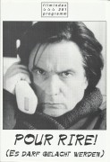 281: Pour Rire ! ( Lucas Belvaux ) Omella Muti, Jean-Pierre Leaud, Antoine Chappey, Tonie Marshall, Philippe Fretun, Bernard Mazzinghi, Philippe Saal, Bernard Fau, Macha Model, Jacques Vendroux, Patricia Pilard, André Cazalas