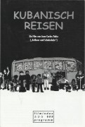 609: Kubanisch reisen ( Juan Carlos Tabio ) Vladimir Cruz, Thaimi Alvarino, Jorge Perugorria, Saturnino Garcia, Antonio Valero, Alina Rodriguez, Noel Garcia