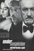 605: Under Suspicion ( Stephen Hopkins ) Gene Hackman, Morgan Freeman, Thomas Jane, Monica Bellucci, Nydia Caro, Miguel Angel Suarez, Pablo Cunqueiro, Isabel Algaze, Jackeline Duprey, Luis Caballero, Patricia Beato, Sahyly Yamile