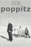 709: poppitz ( Harald Sicheritz ) Roland Düringer, Marie Bäumer, Nora Heschl, Kai Wiesinger, Reinhard Nowak, Eva Billisich, Oliver Korritke, Sabina Riedel, Viktoria Stifter, Maria Hofstätter, Karl Künstler, David Heissig, Maverick Quek, Antonia Holfelder,