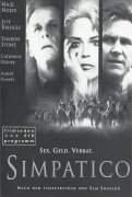 510: Simpatico ( Matthew Warchus ) Nick Nolte, Jeff Bridges, Sharon Stone, Catherine Keener, Albert Finney, Whit Crawford, Bob Harter, Ken Stuck, Ashley Guthry, Shawn Hatosy, Liam Waite, Kimberly Williams