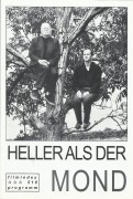 518: Heller als der Mond ( Virgil Widrich ) Christopher Buchholz, Piroska Székely, Lars Rudolph, Gerhard Liebmann, Werner Prinz, Alexander Ebeert, Alois Frank, Haymon Maria Buttinger, Horst Buchholz, Alexander Lhotzky