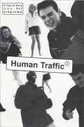 537: Human Traffic ( Justin Kerrigan ) John Simm, Lorraine Pilkington, Shaun Parkes, Nicola Reynolds, Danny Dyer, Dean Davies, Andrew Lincoln, Carl Cox, Howard Marks, Jo Brand, Nicola Heywood-Thomas