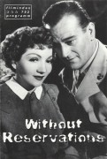 752: Without Reservations ( Mervyn LeRoy ) Claudette Colbert, John Wayne, Don DeFore, Anne Triola, Phil Brown, Frank Puglia, Thurston Hall, Dona Drake, Fernando Alvarado, Charles Arnt, Raymond Burr, Charles Evans, Louella Parsons, Cary Grant, Dolores Mora