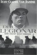 405: Der Legionär ( Peter MacDonald ) Jean-Claude Van Damme, Steven Berkoff, Nicholas Farrell, Adewale Akinnuoye-Agbaje, Daniel Caltagirone, Jim Carter, Ana Sofrenovic, Joseph Long, Mario Kalli, Joe Montana, Kim Romer