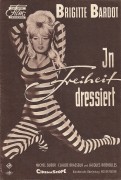 In Freiheit dressiert (Roger Vadim) Brigitte Bardot, Mireille Darc, Michel Subor, Jacques Riberolles, Claude Brasseur, Josephine James, Edith Zetline, Jean Tissier, Bernhard Fresson, Claude Berri