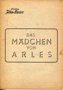 285: Das Mädchen von Arles ( L´Arlesienne ) Raimu, Louis Jourdan, Delmont, Charpin, Gaby Morley, Gisele Pascal,