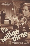 IFK: 552: Die heilige Dirne ( Liebe Moral und Geld ) ( Georg Jacoby ) Grete Mosheim,  Camilla Horn,  Oskar Homolka, Petra Unkel, Johannes Riemann, 