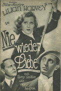 IFK: Nr: 257 : Nie wieder Liebe ( Anatol Litwak ) Lilian Harvey, Harry Liedtke, Felix Bressart, Margo Lion, Oscar Marion, Julius Falkenstein, Hermann Speelmans, Theo Lingen,