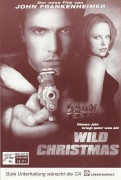 10711: Wild Christmas ( John Frankenheimer ) Ben Affleck, Charlize Theron, Gary Sinise, Clarence Williams III, Dennis Farina, Donal Logue, Danny Trejo, Isaac Hayes, Dana Stubble
