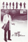 10731: Dr. T & The Women ( Robert Altman ) Richard Gere, Helen Hunt, Farrah Fawcett, Laura Dern, Shelley Long, Tara Reid, Kate Hudson, Liv Tyler, Robert Hays, Matt Malloy, Andy Richter, Lee Grant, Janine Turner, Holly Pellham-Davis, Ellen Locy, Irene Cort