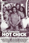 11078: Hot Chick - Verrückte Hühner ( Tom Brady ) Rob Schneider, Anna Faris, Matthew Lawrence, Eric Christian Olsen, Sam Doumit, Adam Sandler, Robert Davi, Melora Hardin, Alexandra Holden, Rachel McAdams, Martitza Murray, Fay Hauser, Jodi Long, Tia Mowr