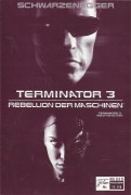 11116: Terminator 3: Rebellion der Maschinen  ( Jonathan Mostow )  Arnold Schwarzenegger, Nick Stahl, Claire Danes, Kristanna Loken, David Andrews, Brian Sites, Chris Hardwick, Mark Hicks, Mark Famiglietti, Earl Boen