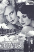 11366: Head in the Clouds ( John Duigan ) Charlize Theron, Stuart Townsend, Penelope Cruz, Thomas Kretschmann, Steven Berkoff, Gabriel Hogan, Peter Crockett, David La Haye, Karine Vanasse, Allen Altman, Sophiie Desmarais, John Jorgenson, Mark Antony Krupa