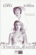 11428: Das Schwieger Monster ( Robert Luketic ) Jennifer Lopez, Jane Fonda, Michael Vartan, Wanda Sykes, ElaineStritch, Adam Scott, Monet Mazur, Annie Parisse, Will Arnett