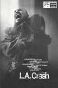 11456: LA. Crash ( Paul Haggis ) Sandra Bullock, Don Cheadle, Matt Dillon, Brendan Fraser, Jennifer Esposito, Ryan Phillippe, Thandie Newton, Terrence Dashon Howard, Chris Bridges, Larenz Tate, Shaun Toub, Michael Pena, William Fichtner, Nona Gaye