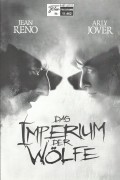 11462: Das Imperium der Wölfe ( Chris Nahon ) Jean Reno, Arly Jover, Jocelyn Quivrin, Laura Morante, Philippe Bas, David Kammenos, Didier Sauvegrain, Patrick Floersheim, Etienne Chicot, Vernon Dobtcheff, Jean-Pierre Martins, Jean-Marc Huber, Vincent Grass